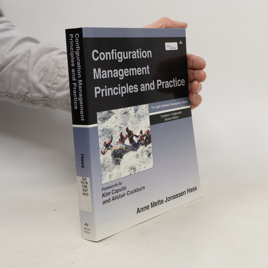 Anne Mette Jonassen Hass Configuration Management Principles and Practice