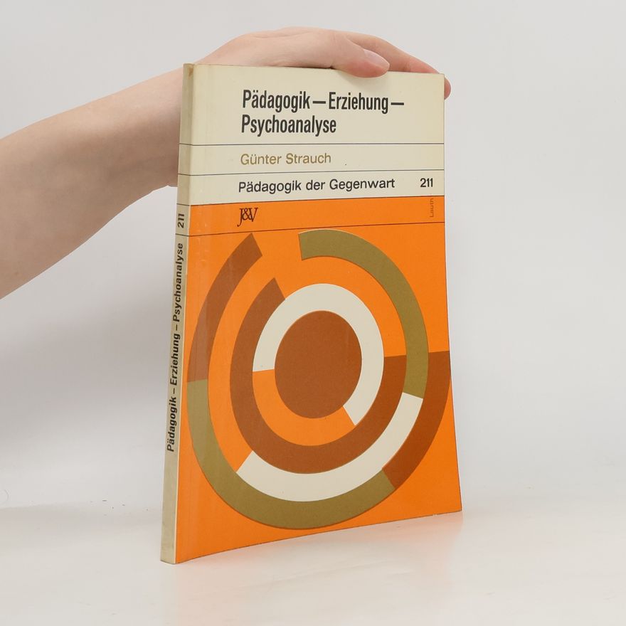 Günter Strauch Pädagogik, Erziehung, Psychoanalyse