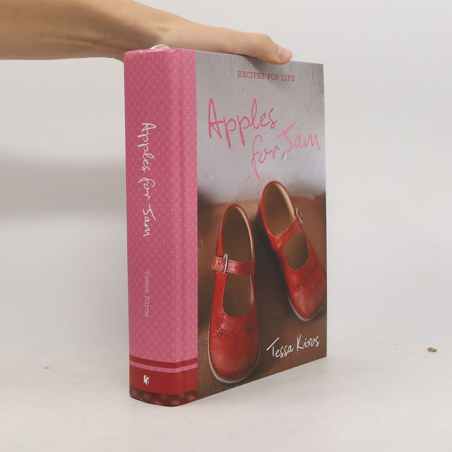 Tessa Kiros Apples for jam : recipes for life