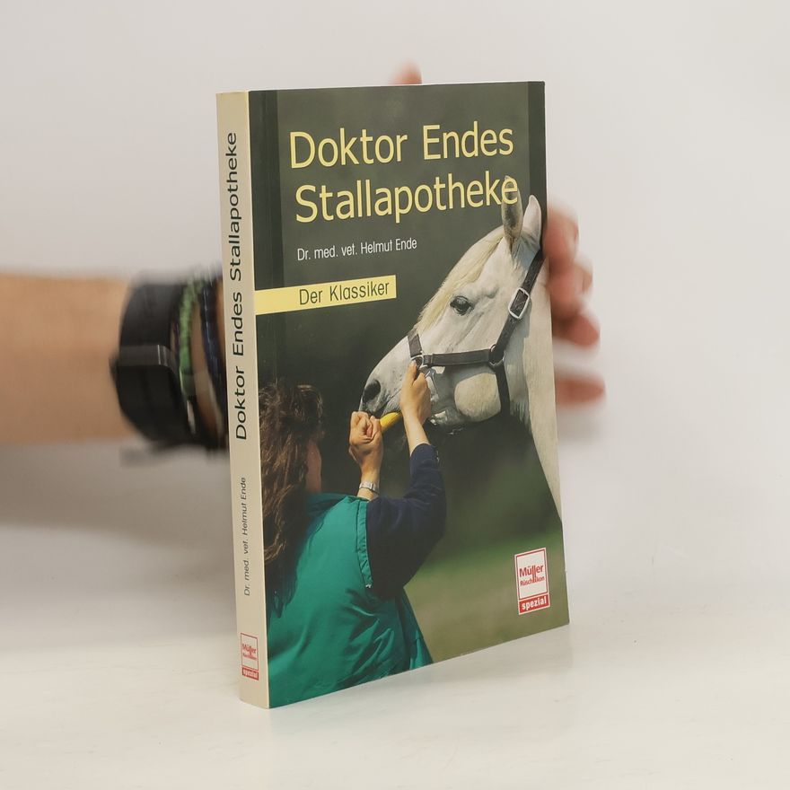 Helmut Ende Doktor Endes Stallapotheke