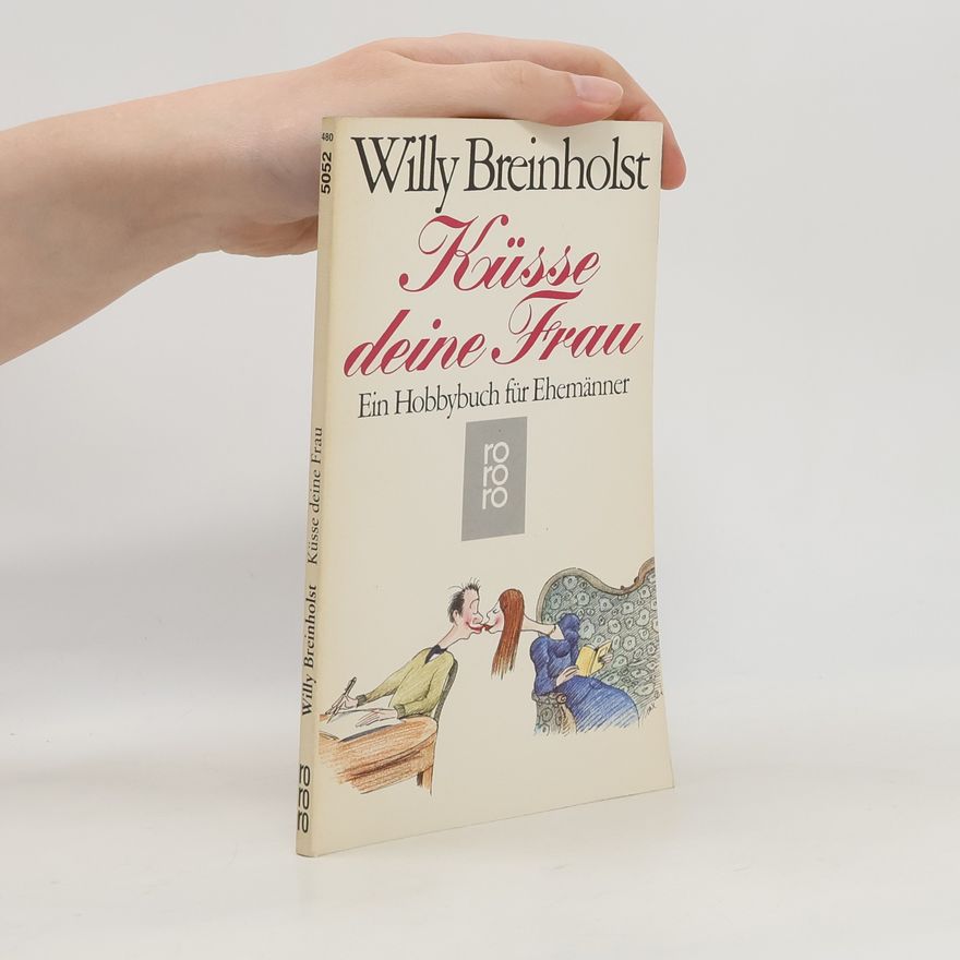 Willy Breinholst Küsse deine Frau
