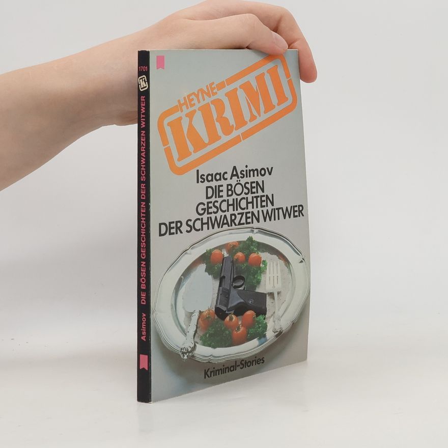 Isaac Asimov Die bösen Geschichten der schwarzen Witwer