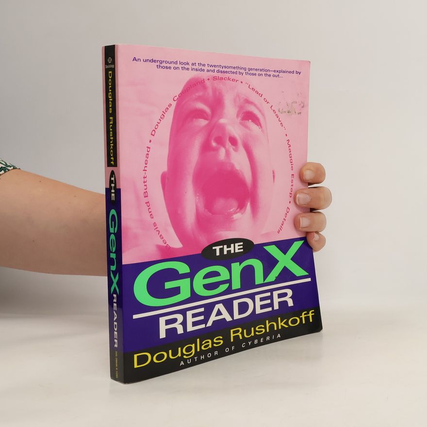 Douglas Rushkoff The GenX Reader
