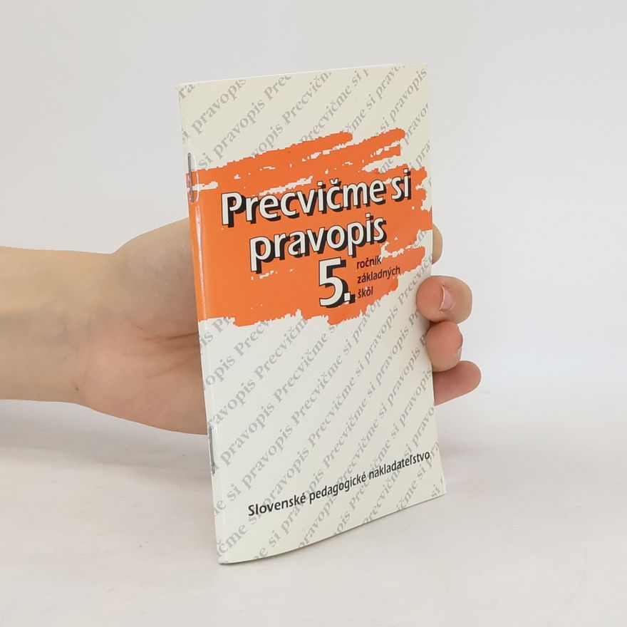 Anežka Matúšová Precvičme si pravopis v 5. ročníku základných škôl