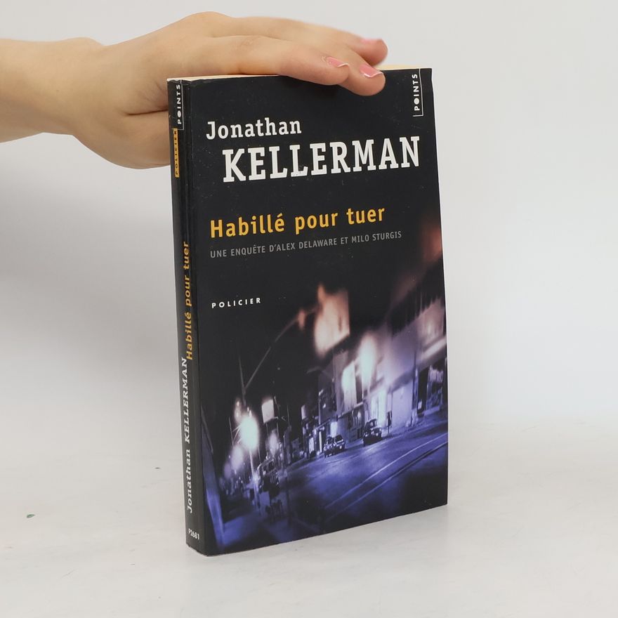 Jonathan Kellerman Habillé Pour Tuer