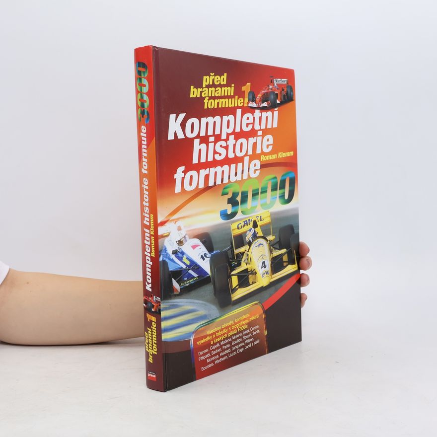 Roman Klemm Před branami formule 1 : kompletní historie formule 3000