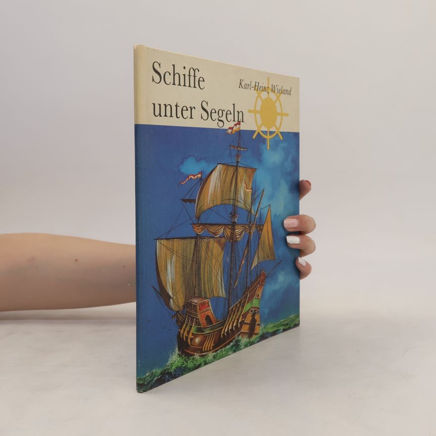 Karl-Heinz Wieland Schiffe unter Segeln