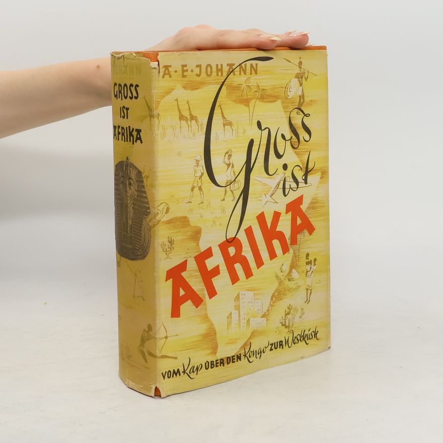 Alfred E. Johann Groß ist Afrika