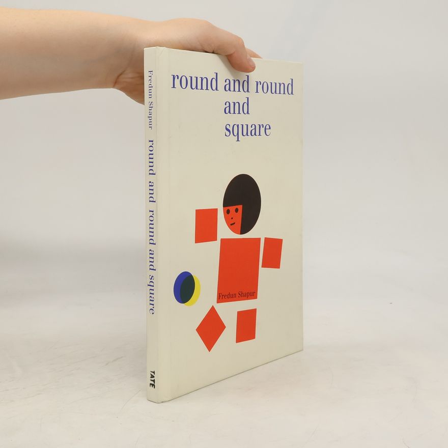 Fredun Shapur Round and Round and Square