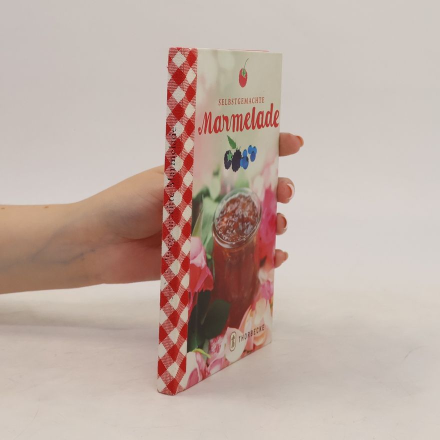 Kolektív autorov Selbstgemachte Marmelade