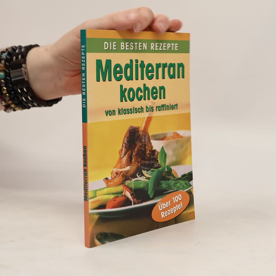 Reinhild Kunow Mediterran kochen von klassisch bis raffiniert