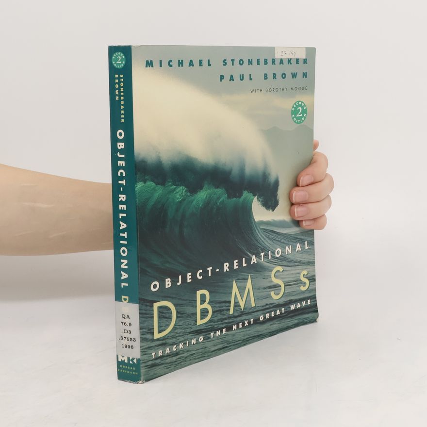 Dorothy Moore Object-relational DBMSs