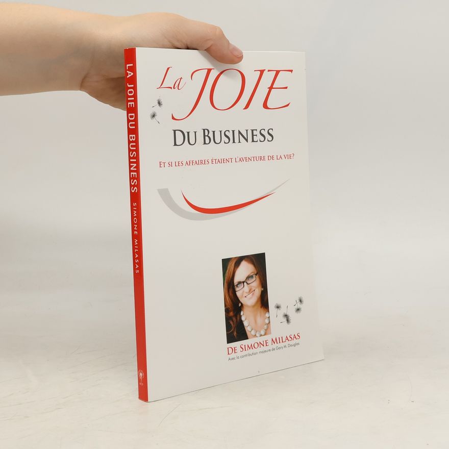 Simone Milasas Le Joie du business