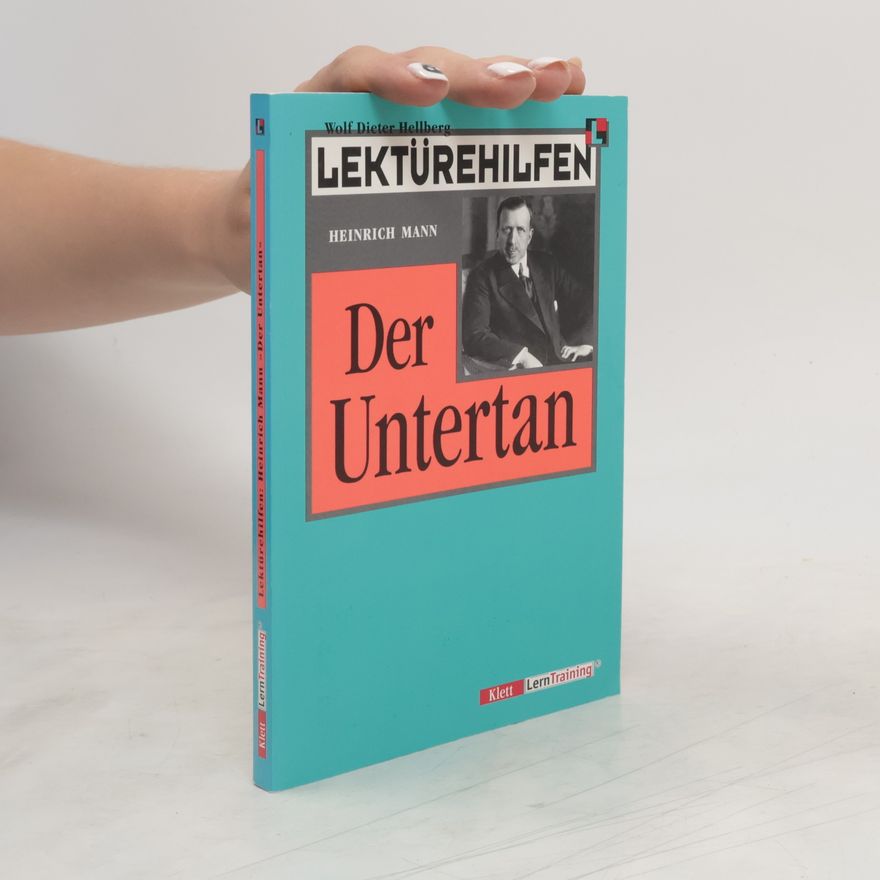 Wolf Dieter Hellberg Lektürehilfen Heinrich Mann "Der Untertan"