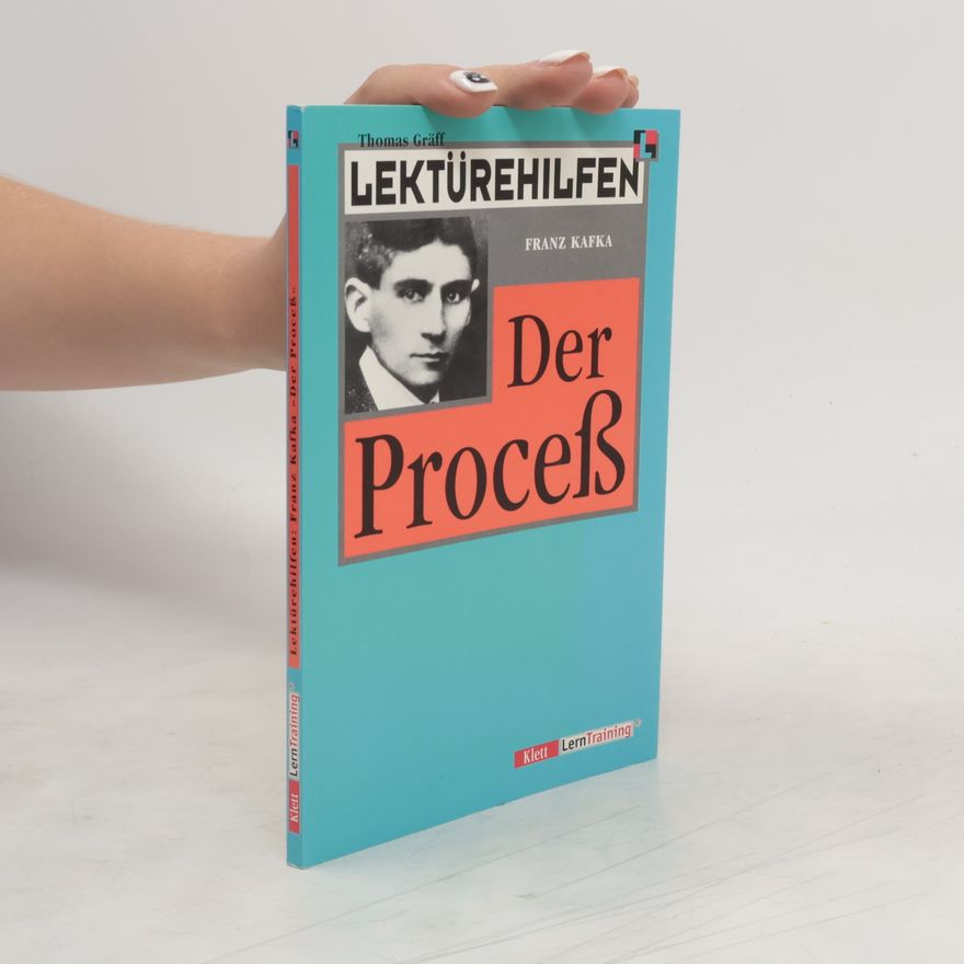 Thomas Gräff Lektürehilfen Franz Kafka, "Der Proceß"