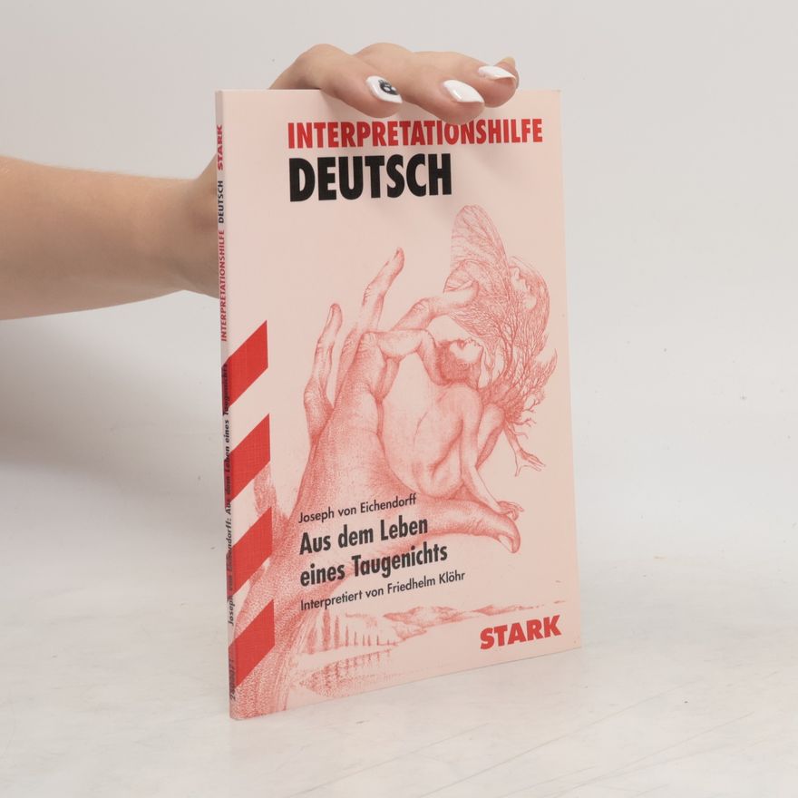 Friedhelm Klöhr Josef von Eichendorff 'Aus dem Leben eines Taugenichts'