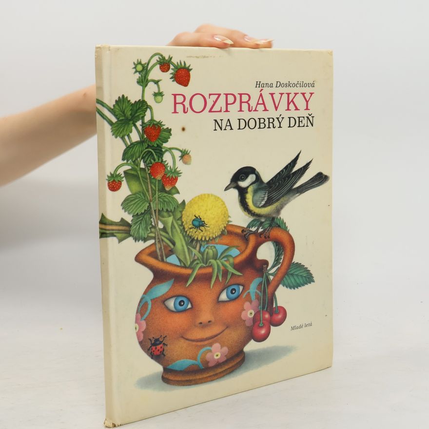Hana Doskočilová Rozprávky na dobrý deň