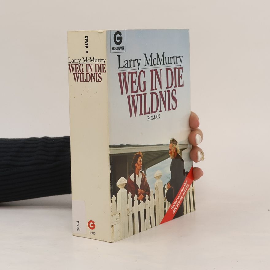 Larry McMurtry Weg in die Wildnis