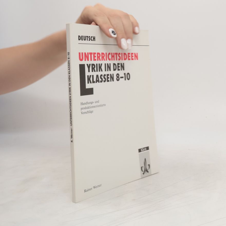Rainer Werner Unterrichtsideen Lyrik in den Klassen 8 - 10