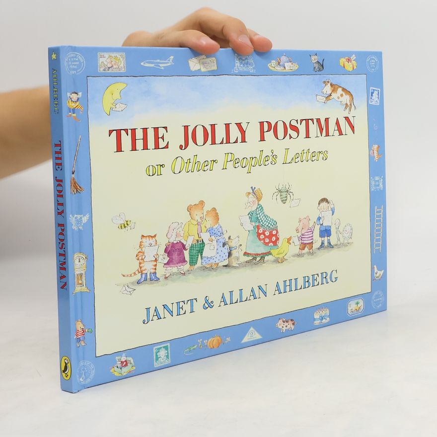 Janet Ahlberg The Jolly Postman or Other People's Letters. OR, OTHER PEOPLE'S LETTERS