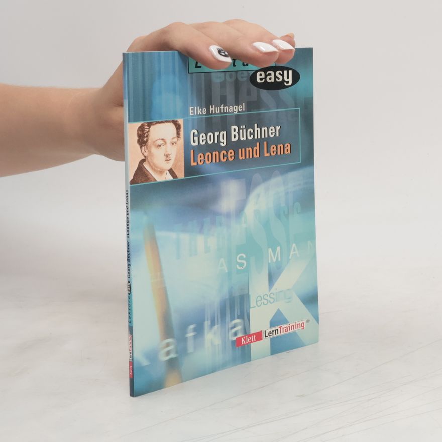 Elke Hufnagel Georg Büchner, Leonce und Lena
