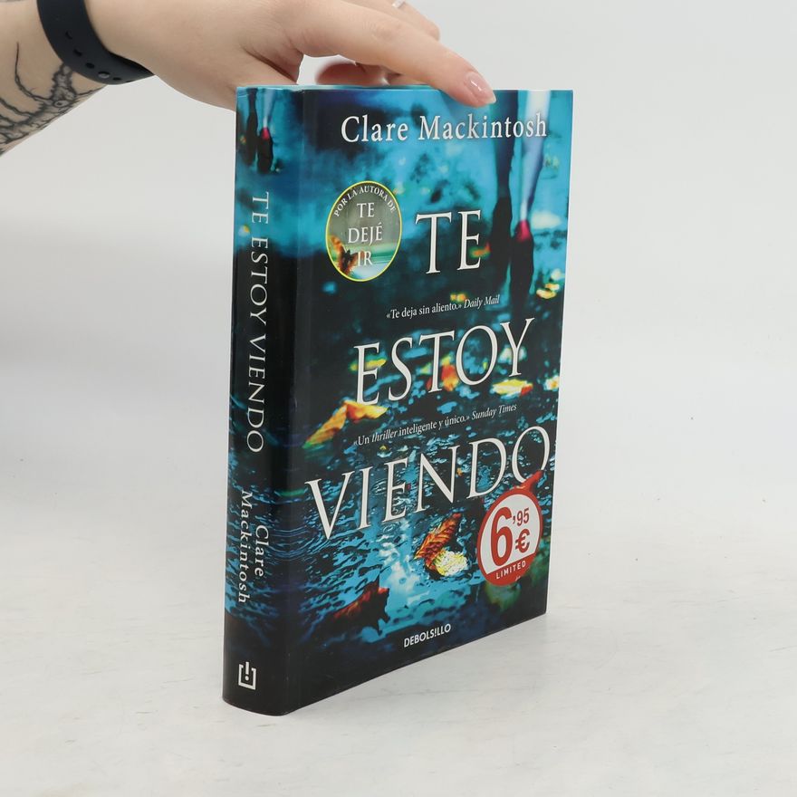 Clare Mackintosh Te estoy viendo