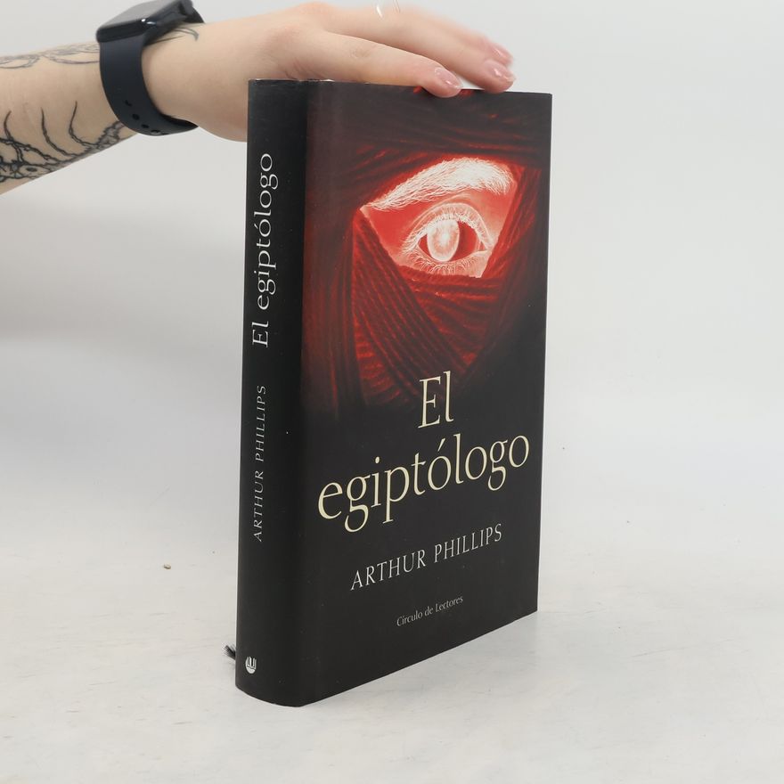 Arthur Phillips El Egiptólogo