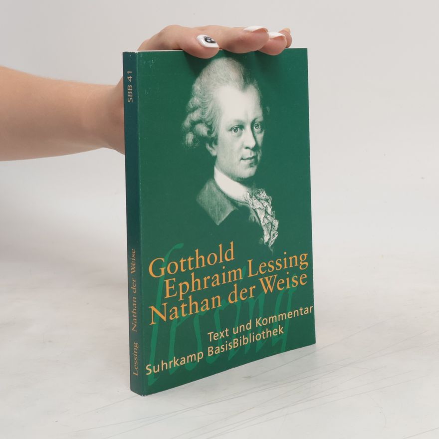 Gotthold Ephraim Lessing Nathan der Weise