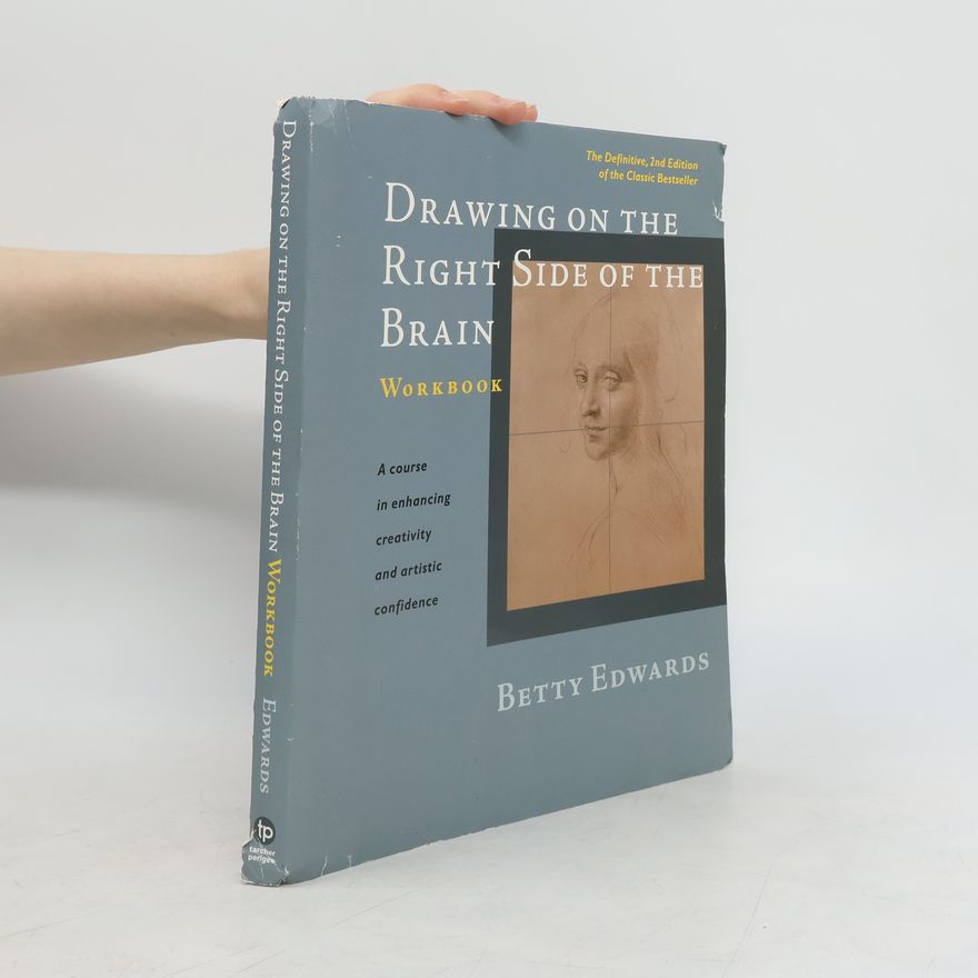Betty Edwards Drawing on the Right Side of the Brain Workbook