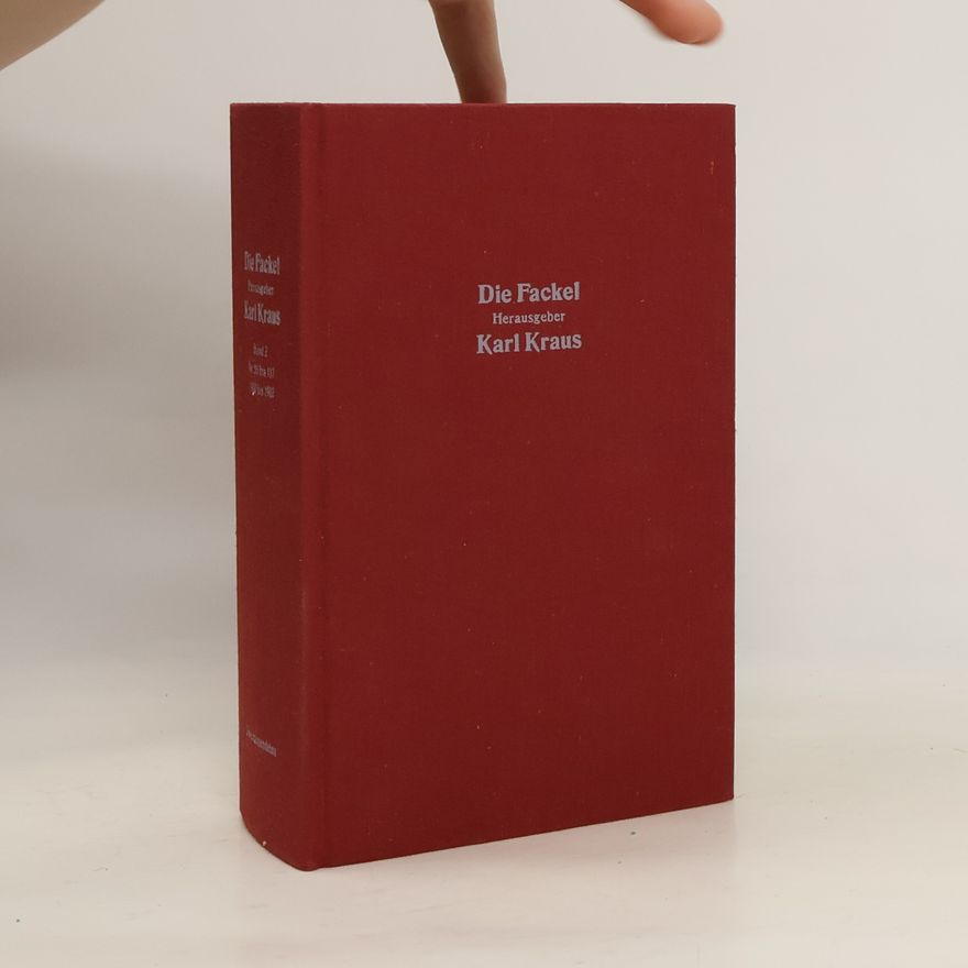 Karl Kraus Die Fackel. Herausgeber. Band 2