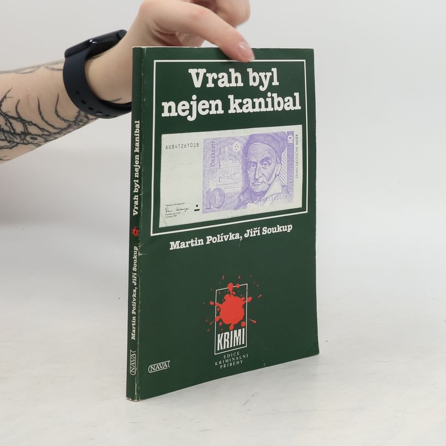 Martin Polívka Vrah byl nejen kanibal