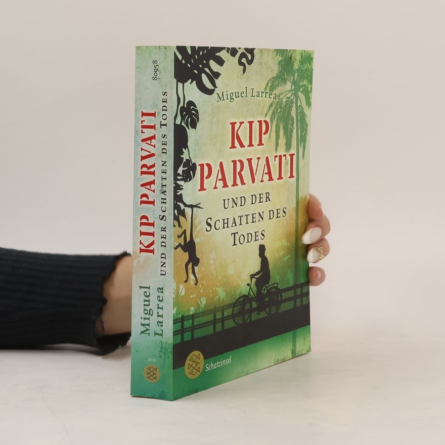 Miguel Larrea Kip Parvati und der Schatten des Todes