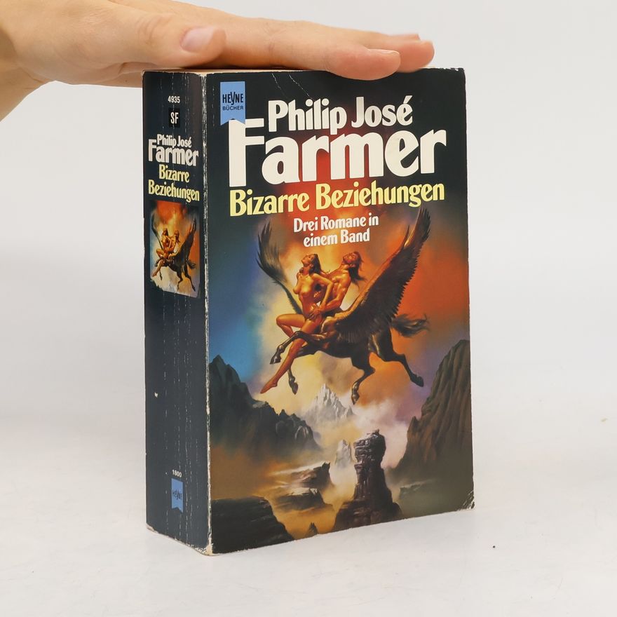 Philip José Farmer Bizarre Beziehungen