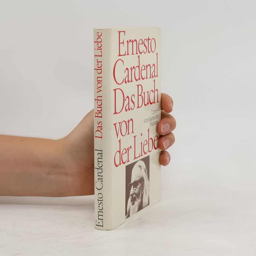 Ernesto Cardenal Das Buch von der Liebe