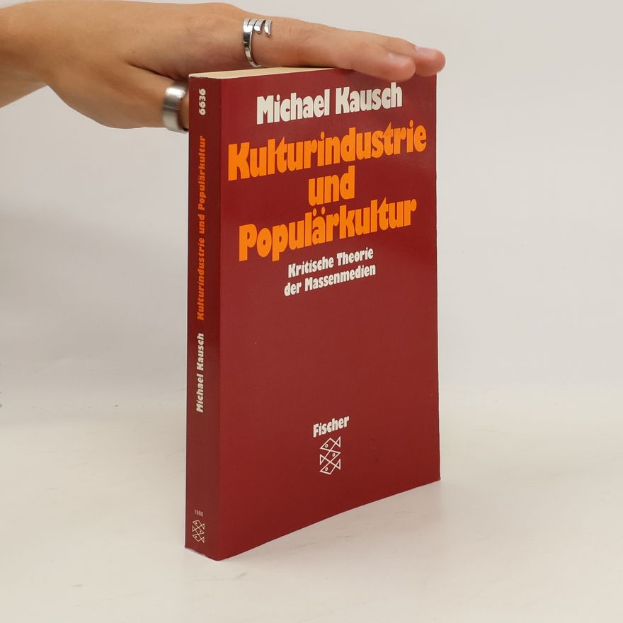 Michael Kausch Kulturindustrie und Populärkultur