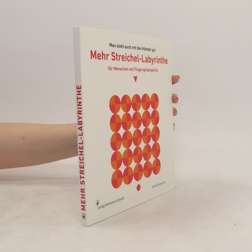 Junko Murayama Mehr Streichel-Labyrinthe für Menschen mit Fingerspitzengefühl