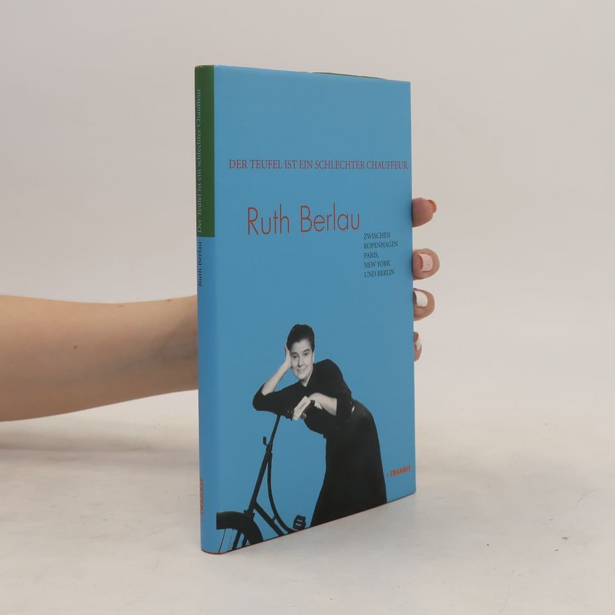 Ruth Berlau Der Teufel ist ein schlechter Chauffeur