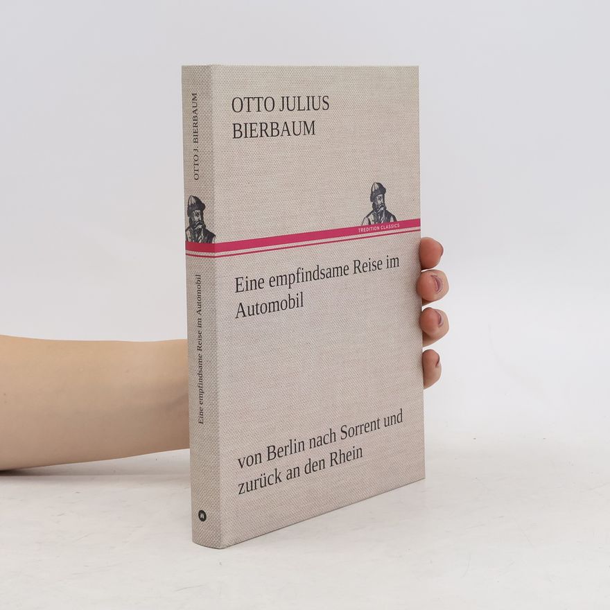 Otto Julius Bierbaum Eine empfindsame Reise im Automobil