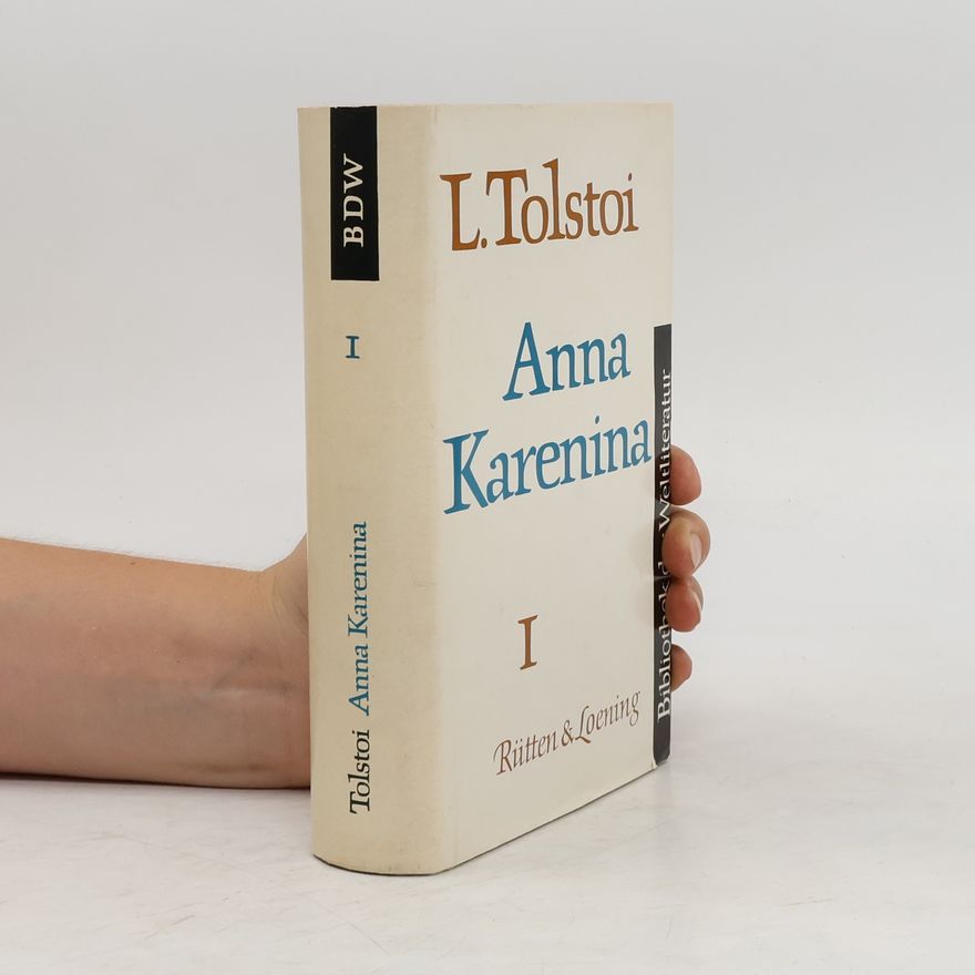 Lew Nikolajewitsch Tolstoi Anna Karenina I
