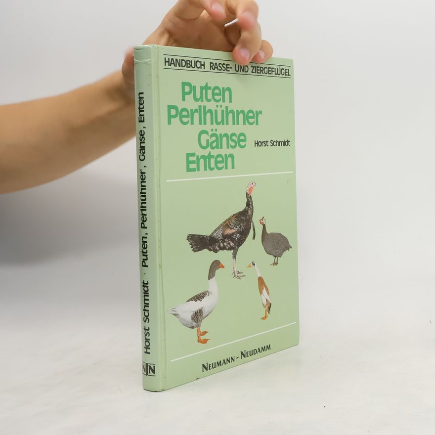 Horst Schmidt-Brümmer Puten, Perlhühner, Gänse, Enten