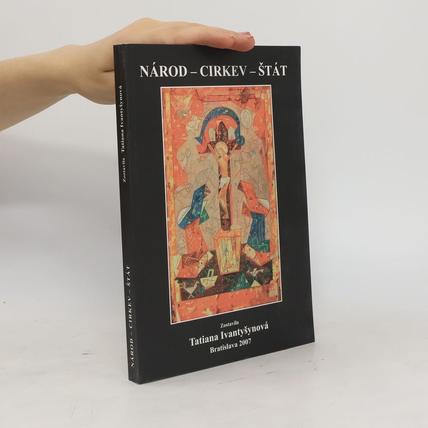 Tatiana Ivantyšynová Národ - cirkev - štát