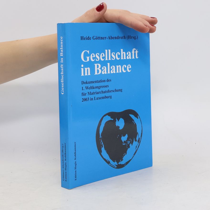 Heide Göttner-Abendroth Gesellschaft in Balance