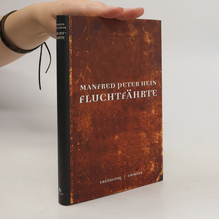 Manfred Peter Hein Fluchtfährte