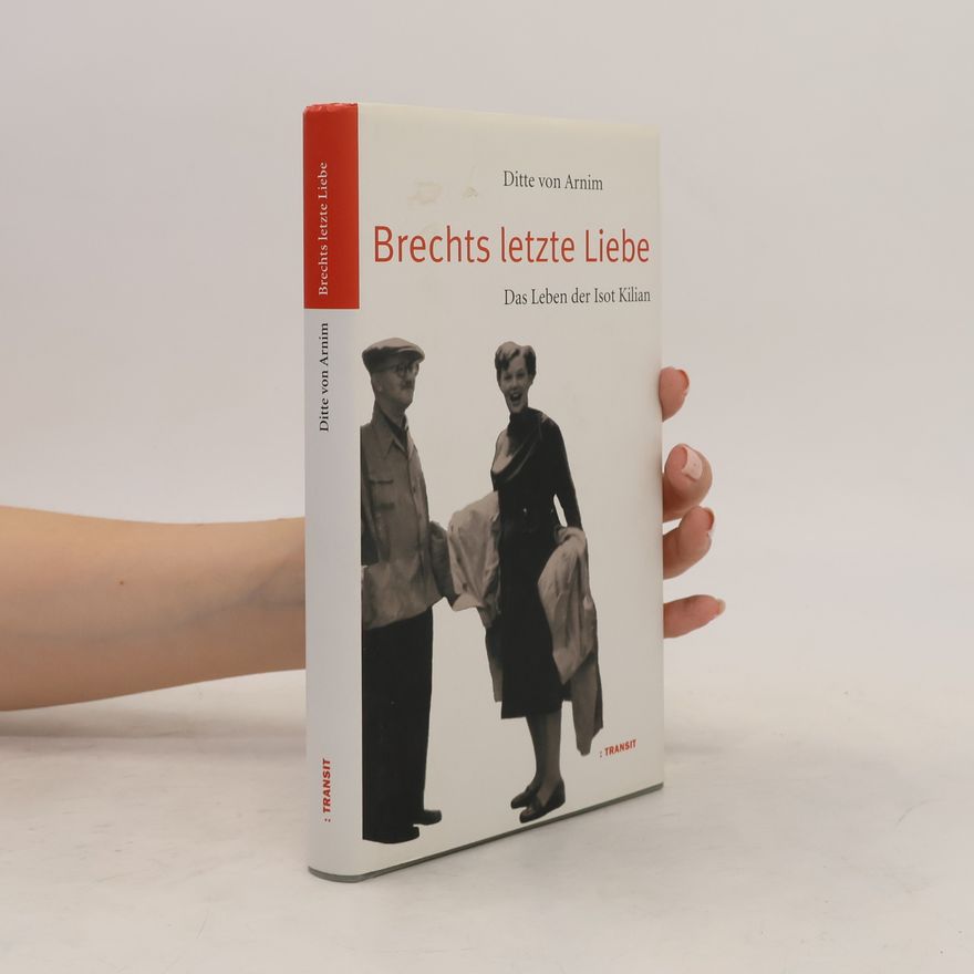 Ditte Buchmann Brechts letzte Liebe