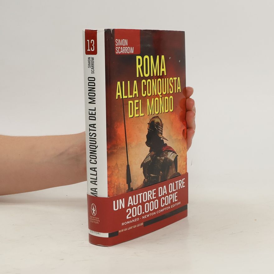 Simon Scarrow Roma alla conquista del mondo