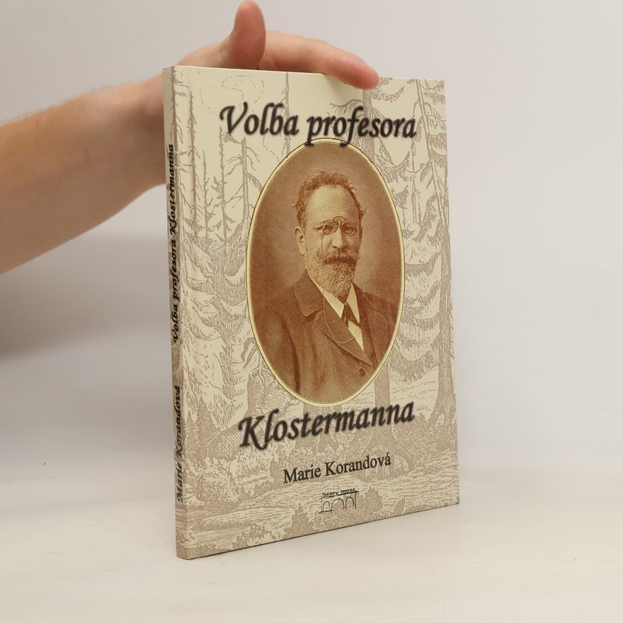 Marie Korandová Volba profesorů Klostermanna