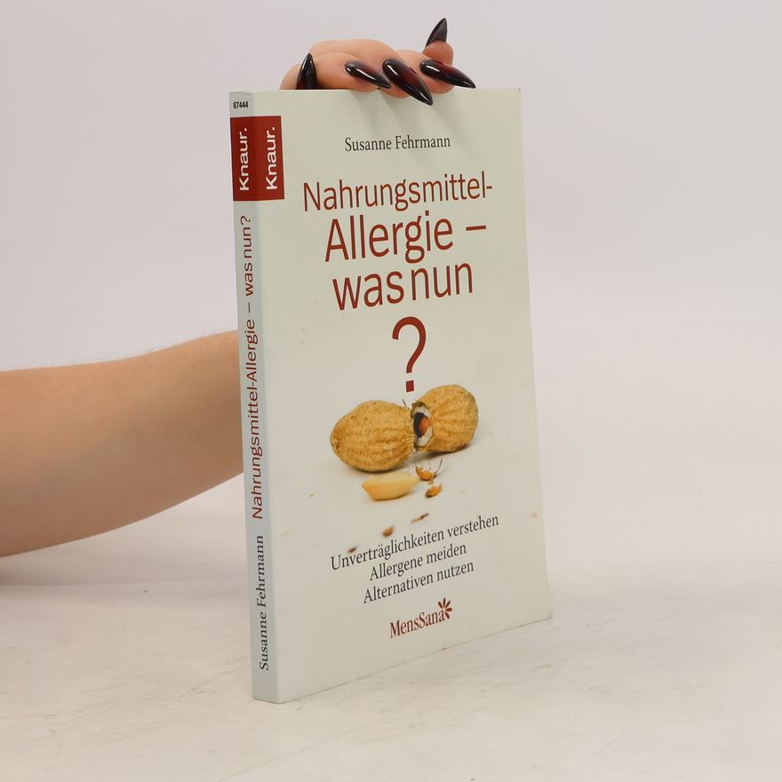 Susanne Fehrmann Nahrungsmittel-Allergie - was nun?