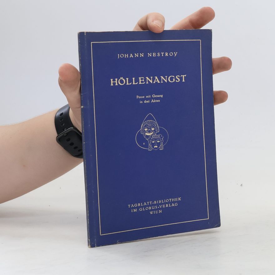 Johann Nestroy Höllenangst