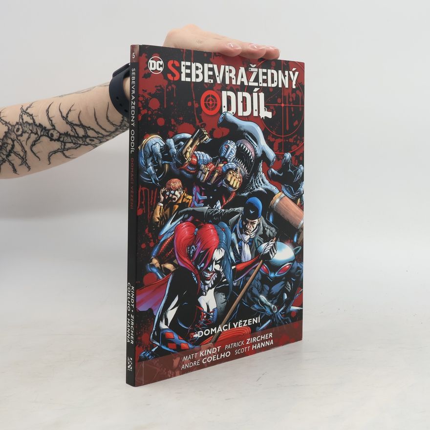 Collectif d'auteurs Sebevražedný oddíl. Kniha pátá: Domácí vězení