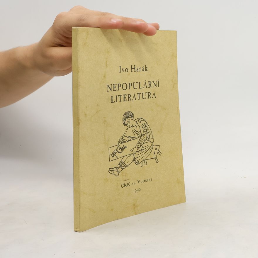 Ivo Harák Nepopulární literatura